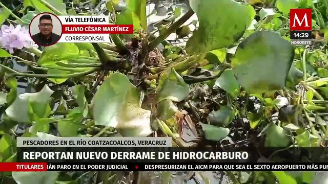 Pescadores reportan nuevo derrame de hidrocarburo en el río Coatzacoalcos