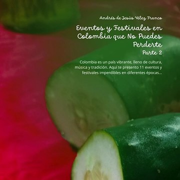 -ANDRÉS DE JESÚS VÉLEZ FRANCO- EVENTOS Y FESTIVALES : ¡CALI, CARTAGENA Y OTROS! (PARTE 2) (@AndresdeJesus90)