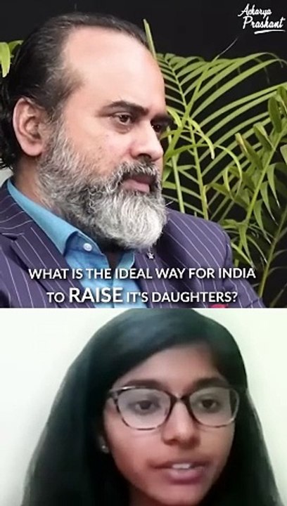 Raising daughters || Acharya Prashant