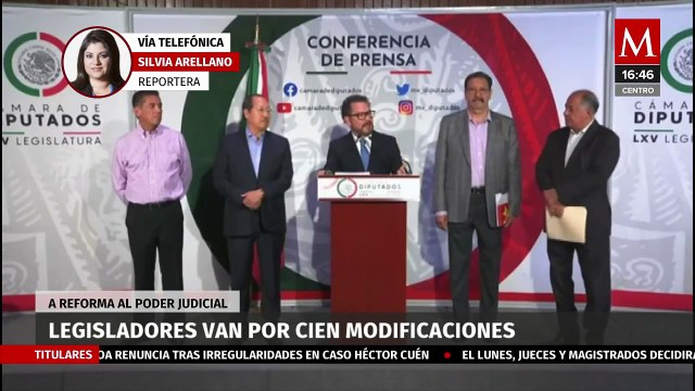 Legisladores buscan un total de cien modificaciones a reforma al Poder Judicial