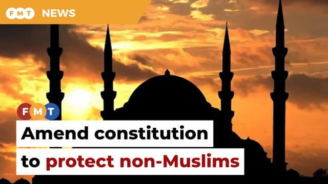 Amend constitution to protect non-Muslims, govt told