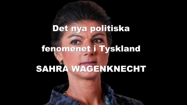 Det nya politiska fenomenet i Tyskland SAHRA WAGENKNECHT