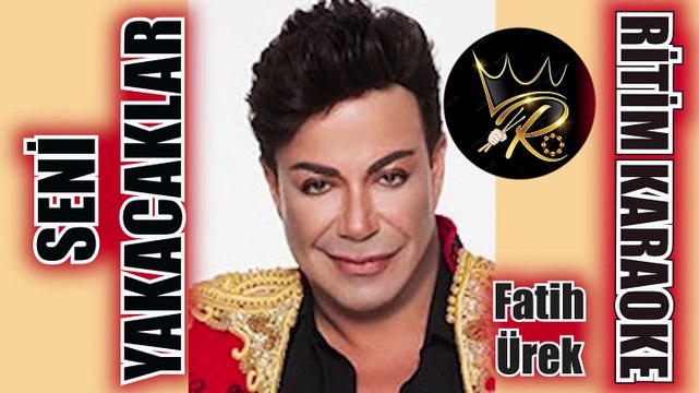 Seni Yakacaklar - Fatih Ürek ✩ Ritim Karaoke (Rast Majör 8/8 Oryantal Beste Mustafa Sayan)