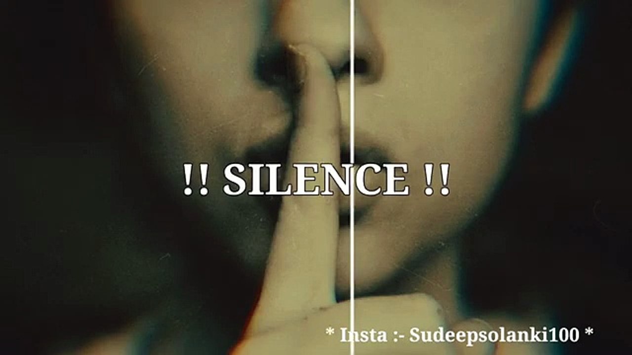 silence_is_the_best_answer___status_motivational_emotive_WhatsApp_status___best_status_boy_Sudeep100(360p)