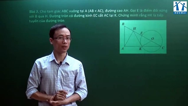 17. Bài 04. Tiếp tuyến và phương pháp chứng minh tiếp tuyến. (Luyện thi vào 10 Chuyên Toán CT1 ) - HOCMAI 2024-05-19 16_07