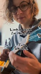 Linkin park in the end ukulele tuto