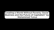 Creating a World Without Poverty Book by Muhammad yunus