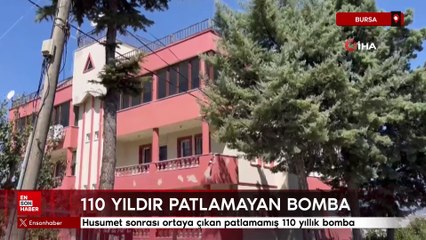 Bursa'da 110 yıllık bombada şok detaylar
