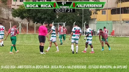 10 AGO 2024 - BOCA RICA 3X1 VALE VERDENSE - VIDEO COMPLETO DA PARTIDA