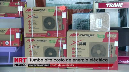 Tumba alto costo de energía eléctrica venta de minisplits