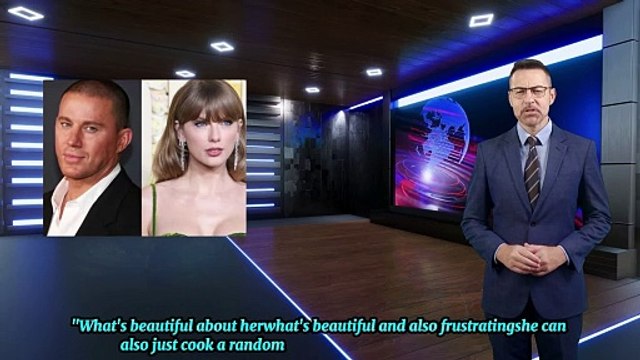 Channing Tatum Makes a Candid Confession Detailing What's 'Frustrating' About Taylor Swift