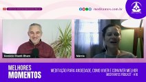 Limpar a casa pode ser uma Meditação - Meditantes PodCast #17