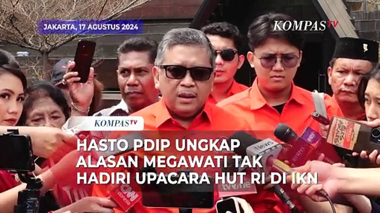 Hasto PDIP Ungkap Alasan Megawati Tak Hadiri Upacara HUT ke-79 RI di IKN