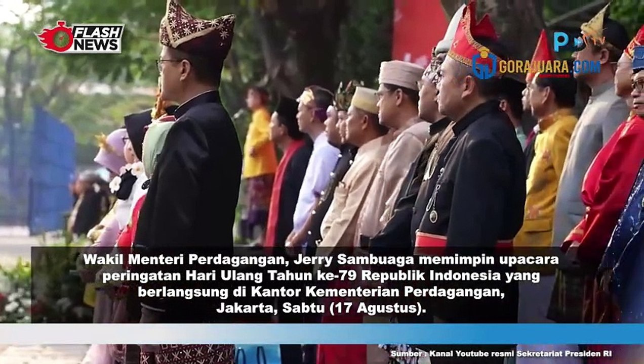 JERRY SAMBUAGA PIMPIN UPACARA BENDERA HUT RI KE-79 DI KANTOR KEMENTRIAN PERDAGANGAN