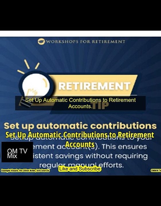 Set Up Automatic Contributions to Retirement Accounts