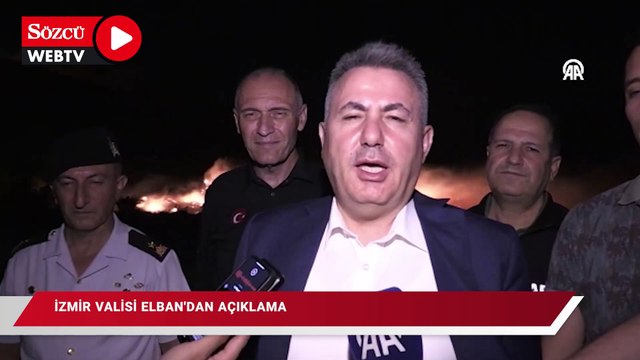 İzmir Valisi Elban'dan Urla'daki yangına ilişkin açıklama