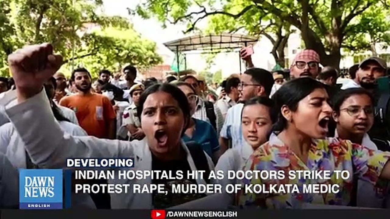 Indian Hospitals Hit As Doctors Strike To Protest Rape, Murder Of Kolkata Medic _ Dawn News English
