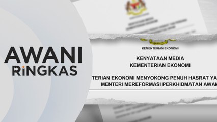 AWANI Ringkas: Laksana reformasi perkhidmatan awam