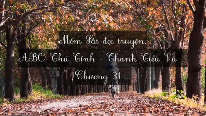 C30-C35 ABO Thú Tính - Thanh Tiểu Vũ