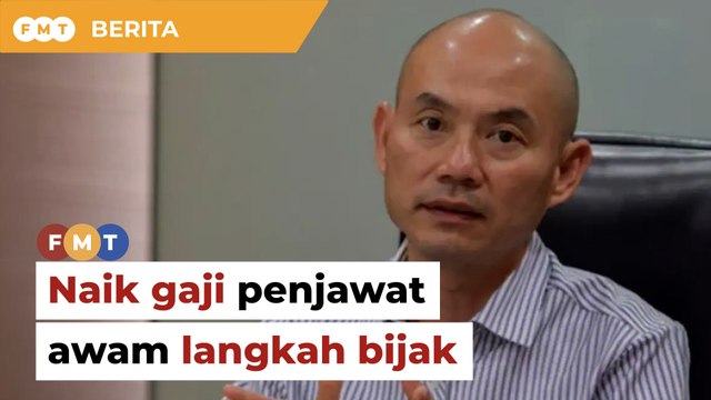 Naik gaji penjawat awam langkah bijak rangsang ekonomi, kata ahli parlimen