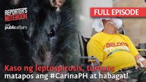 Kaso ng leptospirosis, tumaas matapos ang #CarinaPH at habagat! (Full Episode) | Reporter’s Notebook