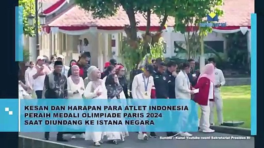 Kesan dan Harapan Para Atlet Indonesia Peraih Medali Olimpiade Paris 2024 Saat Diundang ke Istana Negara