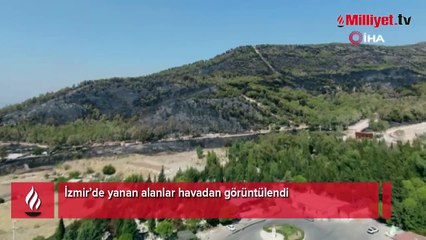 İzmir’de yanan yerler havadan görüntülendi