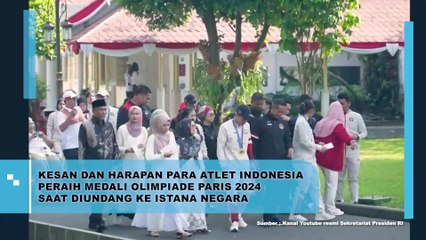 Kesan dan Harapan Para Atlet Indonesia Peraih Medali Olimpiade Paris 2024 Saat Diundang ke Istana Negara
