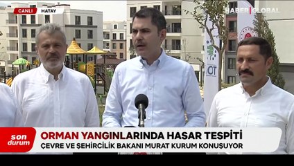 Çevre, Şehircilik ve İklim Değişikliği Bakanı Murat Kurum: "Hızlıca yaralarımızı saracağız"