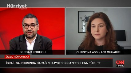 İsrail saldırısında bacağını kaybeden gazeteci CNN Türk’e konuştu: Adalete inanmıyorum