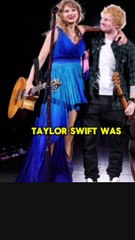 Ed Sheeran performed with Taylor Swift