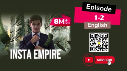 insta Empire Ep 1-2 | #insta #english #episode #empire #new