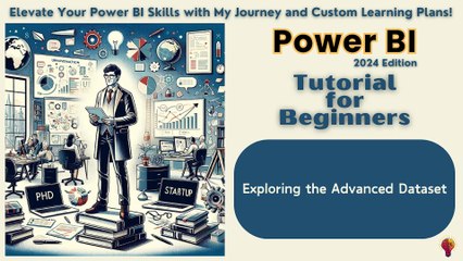 Exploring the Advanced Dataset for Power BI