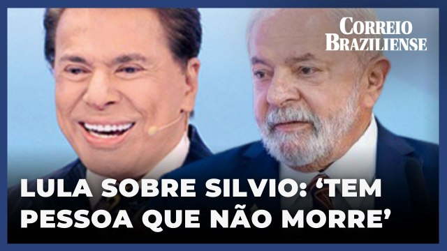 Lula sobre Silvio Santos: ‘Tem pessoas que não morrem’