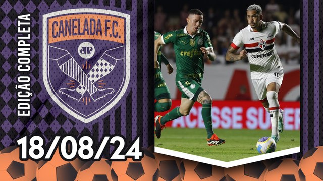 Palmeiras ou São Paulo: quem VAI VENCER o CLÁSSICO?; Corinthians EMPATA com o Fluminense! | CANELADA