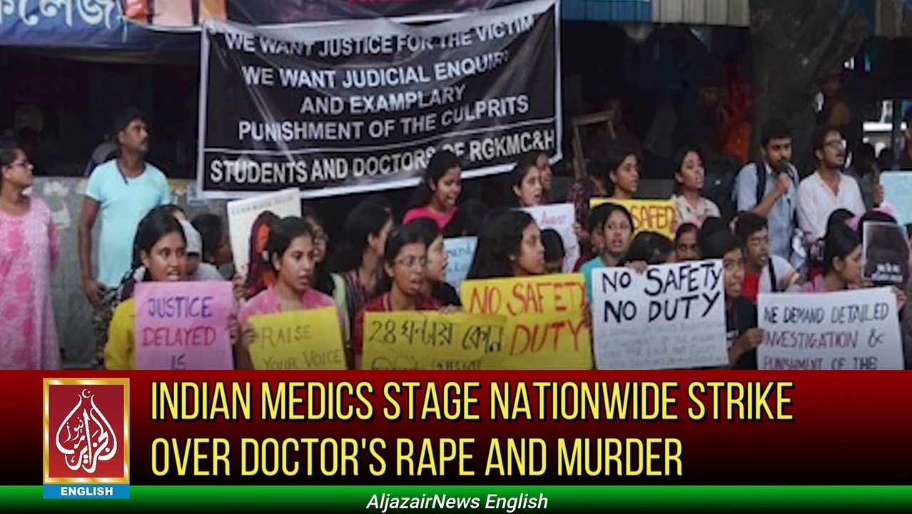 Indian Medics Stage Nationwide Strike Over Doctor's Rape And Murder | Aljazair News
