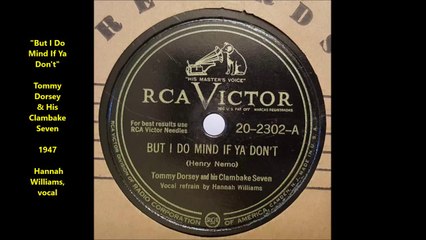 But I Do Mind If Ya Don't - Tommy Dorsey & His Clambake Seven (1947)