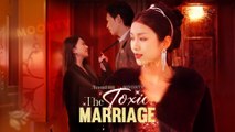 The Toxic Marriage FULL EPISODES | Chinese Short Movie