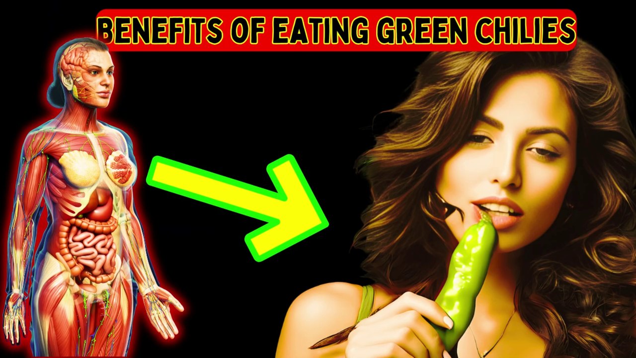 Health benefits of eating Green Chillies