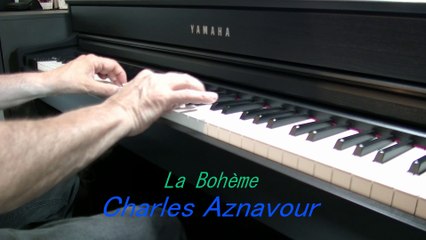 Charles Aznavour _La Bohème - Piano Cover