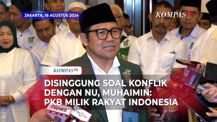 Jawaban Santai Cak Imin Soal Konflik PKB Dengan NU: PKB Milik Rakyat Indonesia