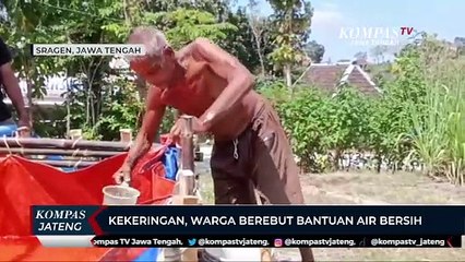 Kekeringan, Warga Berebut Bantuan Air Bersih