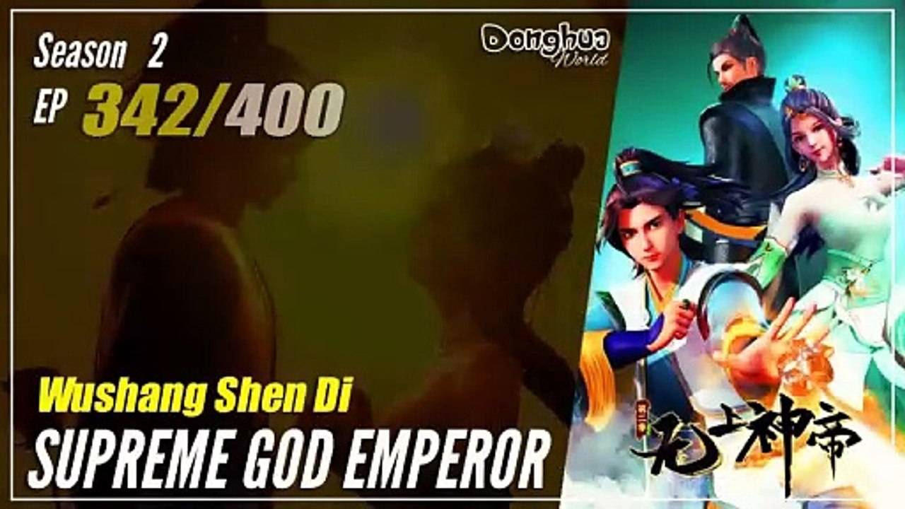 【Wu Shang Shen Di】 S2 EP 342 (406) - Supreme God Emperor |  Donghua - 1080P