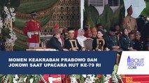 MOMEN KEAKRABAN PRABOWO DAN JOKOWI SAAT UPACARA HUT KE-79 RI
