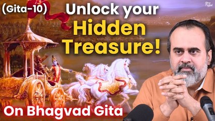 (Gita-10) Everybody has this treasure, only few use the key ||Acharya Prashant,on Bhagvad Gita(2024)