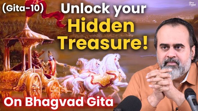 (Gita-10) Everybody has this treasure, only few use the key ||Acharya Prashant,on Bhagvad Gita(2024)