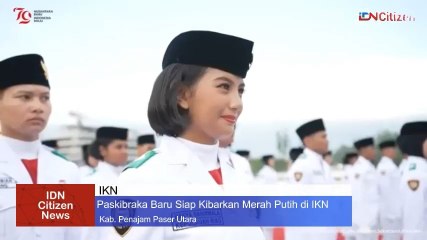 Paskibraka Nusantara Baru Siap Kibarkan Merah Putih di IKN