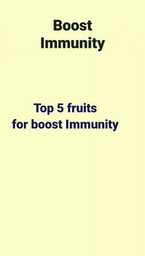 Top 5 fruits for boost immunity| immunity booster