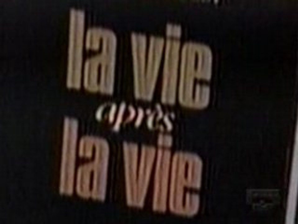 La Vie apres la vie ou apres la mort - 1 de 2