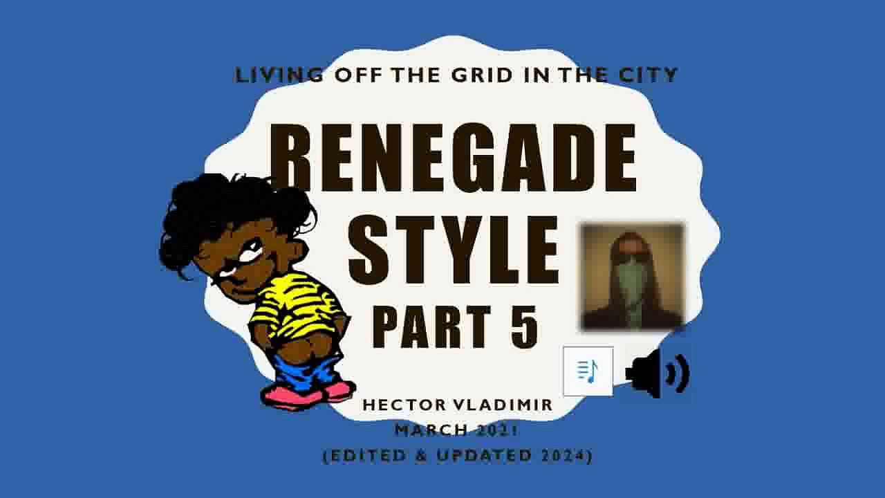 Off the grid Renegade style part 5